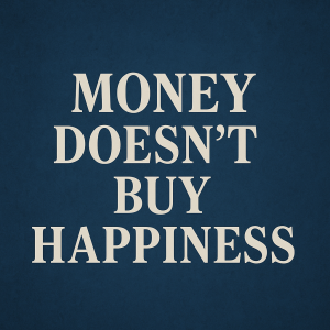 💡 Money Doesn’t Buy Happiness — But It Can Build Freedom