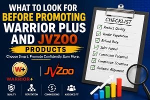 What to Look for Before Promoting Warrior Plus and JVZoo Products
